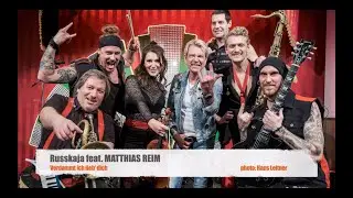 RUSSKAJA feat. MATTHIAS REIM // "Verdammt ich lieb' dich"