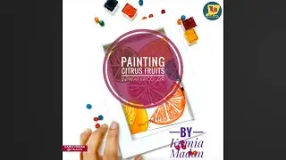 Citrus Fruit - Easy Watercolor Step By Step Tutorial by Kamia Madan - Theuncommonbox