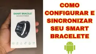 Como configurar e Sincronizar o SmartWatch d13 no celular