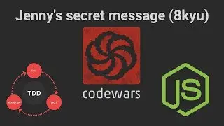 Codewars: Jenny's secret message (8 kyu) TDD in JavaScript