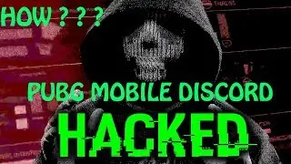 HOW PUBG MOBILE DISCORD SERVER GOT HACKED ? ? ? ? POSSIBLE REASON