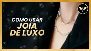 COMO USAR JOIAS DE LUXO | FRANCISCA JOIAS