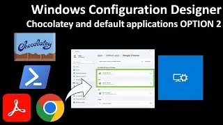 Windows Configuration Designer: Chocolatey and default applications OPTION 2