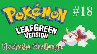 DumbDeen | Pokemon Leafgreen Nuzlocke Challenge | Part 18