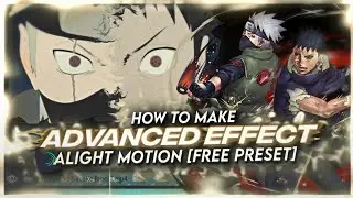 HOW TO MAKE ADVANCED EFFECT | ALIGHT MOTION [FREE PRESET]