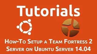 How-To Setup a Team Fortress 2 Server on Ubuntu Server 14.04