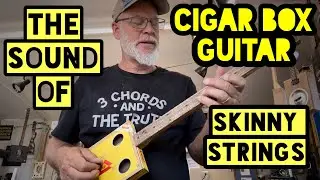 The Sound of “Skinny Strings” on a Cigar Box Guitar 😎👍🏽