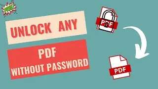 How to Unlock Any PDF For Free | Without Password