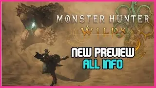 ALL the new information for Monster Hunter Wilds!!