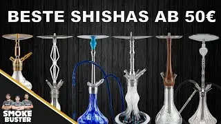 💥BESTEN SHISHAS BIS 100€ / 200€ / 200€+ !?💥