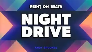Night Drive | Groovepad | Andy Brookes