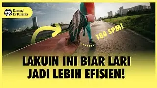 MAKIN PENDEK LANGKAH BIKIN LARI GAK CAPEK? | Running for Dummies EPS. 5 S2