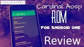 Cardinal AOSP Rom Review For Android One