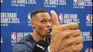Russell Westbrook interview, Abu Dhabi 2024