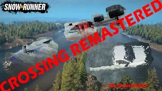 Snowrunner Crossing Remastered by Remoh667