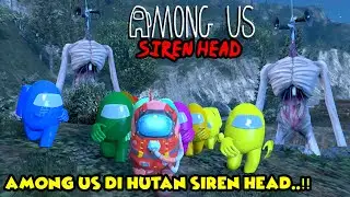 AMONG US, Tapi di HUTAN SIREN HEAD - GTA 5 AMONG US EPISODE 4