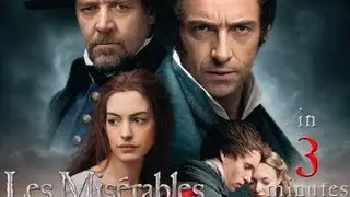 Les Miserables in THREE MINUTES!