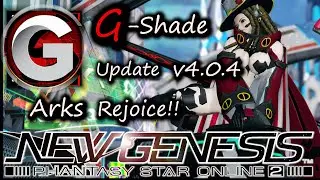 Pso2-NGS Gshade update V4.0.4 has arrived Change Log notes.{OUTDATED} Will do one for ReShade Soon.