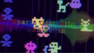 [PixiTracker] - Sparta Oscillation SZE Remix (NO BGM)