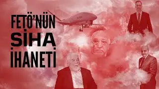 FETÖ NASIL SİHA ÜRETTİ?