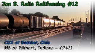 Railfanning #12 - CSX at Deshler, Ohio & NS at Elkhart, Ind. CP-421 - October 2018