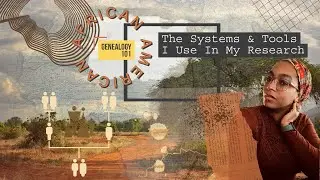Systems and Tools for African American Genealogy Research