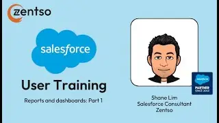 Salesforce Reports and Dashboards: Part 1