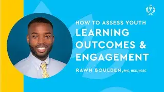 How To Assess Youth Learning Outcomes and Engagement
