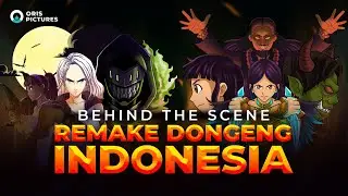 Behind The Scene of Remake Dongeng Indonesia