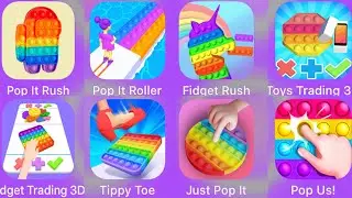 Pop It Rush,Pop It Roller,Fidget Trading 3D,Tippy Toe,Just Pop It,Pop Us,Toys Trading 3D,Fidget Rush