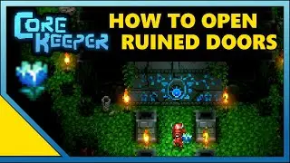 Core Keeper: How To Open Doors -Temple Loot Rooms- (Basics Guide)