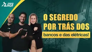 [PREGÃO AGF - 17/10/2024] O que não te contam sobre os bancos e as elétricas!