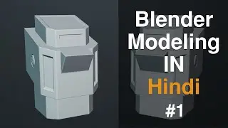 Blender Tutorial In Hindi _ Blender Modeling Tutorial _ #1