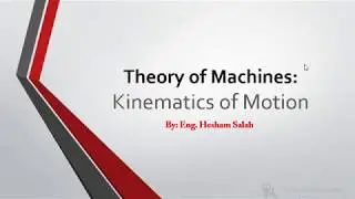 Theory of Machines: Kinematics of linear Motion