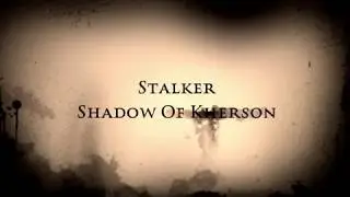 Stalker - Shadow of Kherson (Trailer)