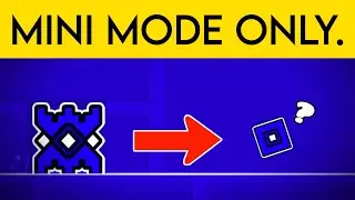RobTop Levels, But MINI SIZE ONLY!