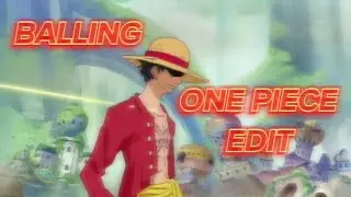 One Piece AMV EDIT - Balling (thx for 80 subs)