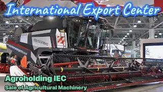 Sale Of Agricultural Machinery. Agroholding IEC. Agribusiness. Agricultural industry.
