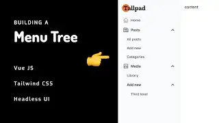 Building a menu tree using VueJs, TailwindCSS and HeadlessUI