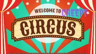 Creepy Circus - Scary Circus Music