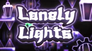 Lonely Lights (Extreme Demon) 100% by Elvii & Mixer | Geometry Dash