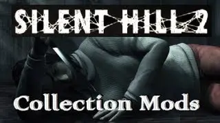 Silent Hill 2: Collection Mods