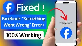 Fix Facebook “Something Went Wrong. Please Try Again” Problem | Facebook Error Fix 2025