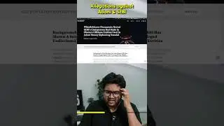 What Are the Allegations Against Adani and SEBI? 