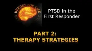 H4L PTSD in First Responders: Therapy Strategies