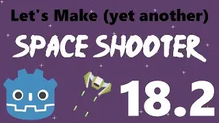 [18.2] Let’s Make a Godot Space Shooter: Player Life Signal