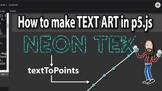 p5.js Tutorial - Make Text Art with textToPoints