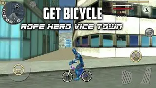 HOW  TO GET  BICYCLE IN ROPE HERO:VICE TOWN