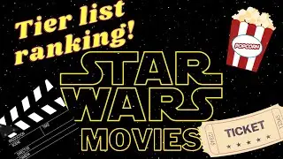 Star Wars movies - Tier list rankings