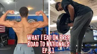 What I Eat On Prep (9 Weeks Out) | Road To Nationals Ep.11